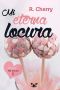 [Mi locura 02] • Mi Eterna Locura